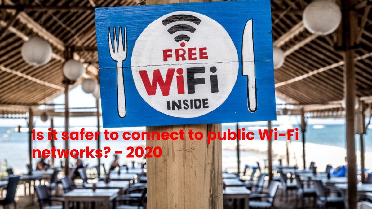 Is it safer to connect to public Wi-Fi networks?