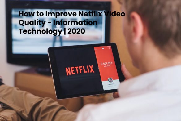 Improve Netflix Quality