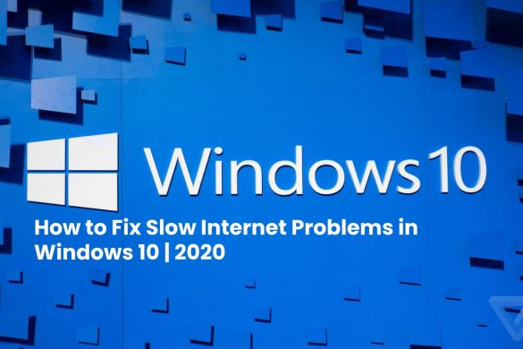 slow internet in windows 10
