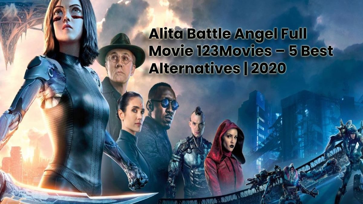 Alita Battle Angel Full Movie 123Movies – Watch Alita Battle Angel Online HD Free 123Movies