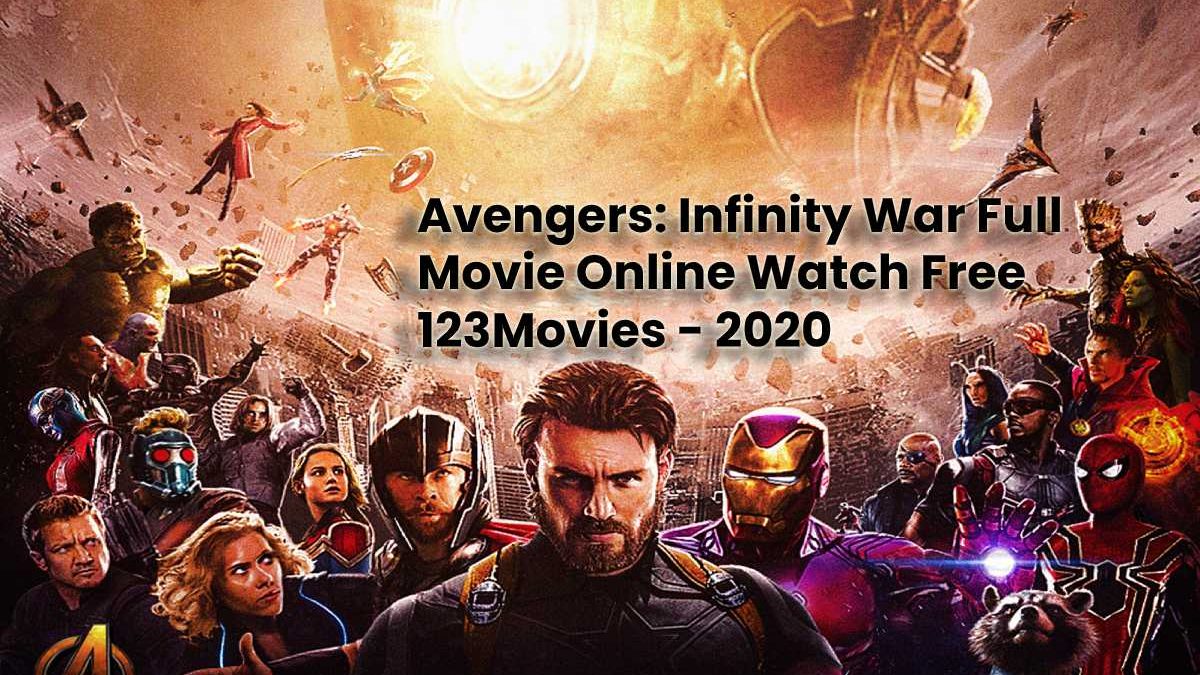 Avengers: Infinity War Full Movie Online Watch Free 123Movies