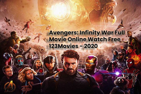 Avengers: Infinity War Full Movie Online Watch Free 123Movies