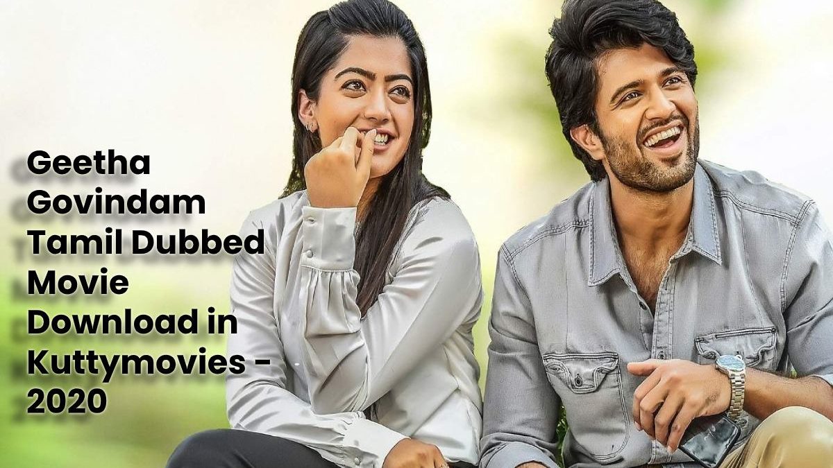 Geetha Govindam Tamil Dubbed Movie Download in Kuttymovies