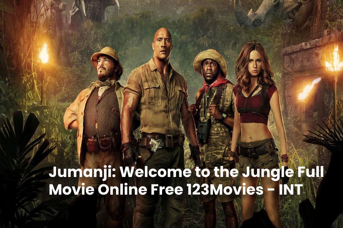 Jumanji Welcome To The Jungle Full Movie Online Free 123movies Int