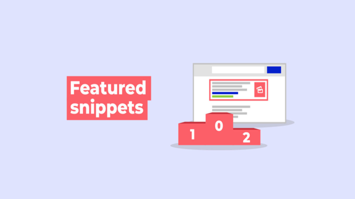 Featured Snippets: A Complete Guide