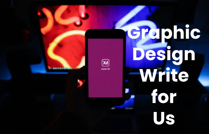 Graphic Design Write for Us 
