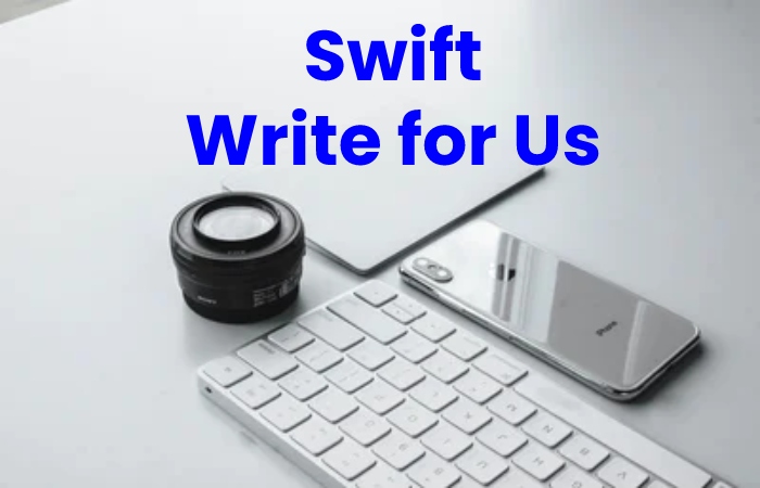 swift write for us