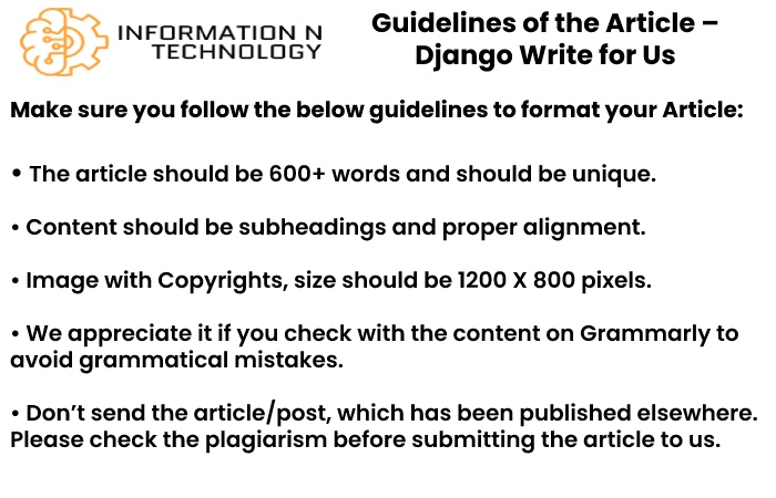 guidelines for the article informationntechnology - django Write for Us