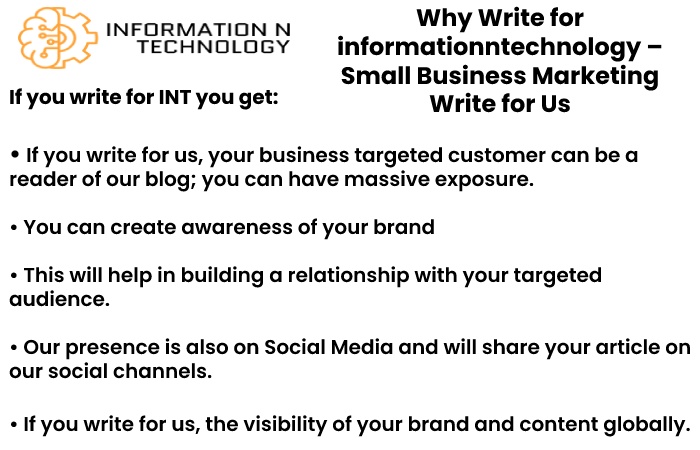 why write for us informationntechnology - Small Business Marketing Write For Us