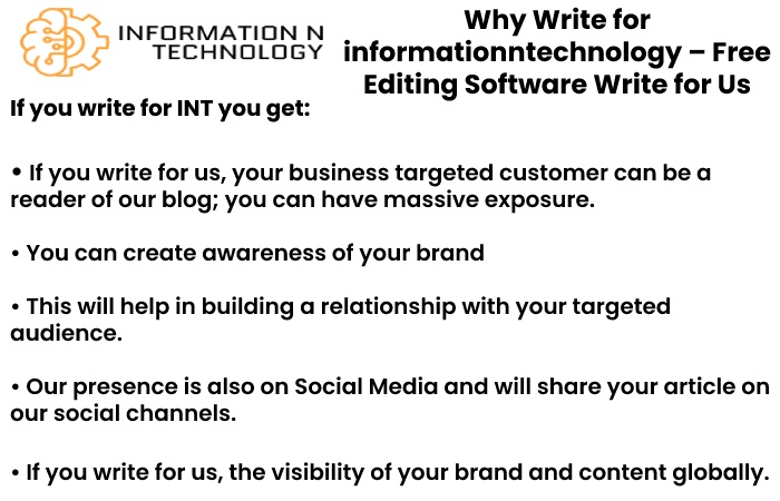 why write for us informationntechnology - Free Editing Software Write for Us