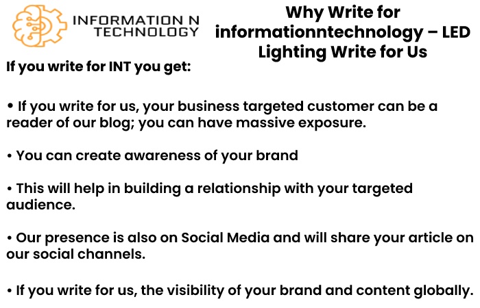 why write for us informationntechnology - LED Lighting