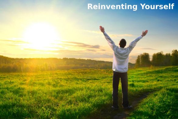 reinventing yourself