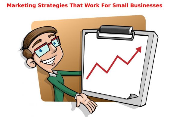 marketing strategies that work for small businesses
