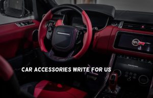 car accessories write for us