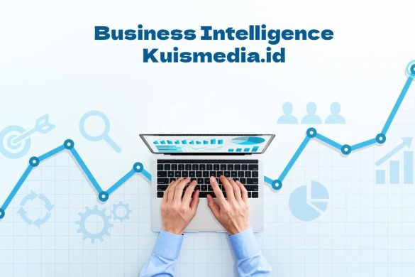 Business Intelligence Kuismedia.id