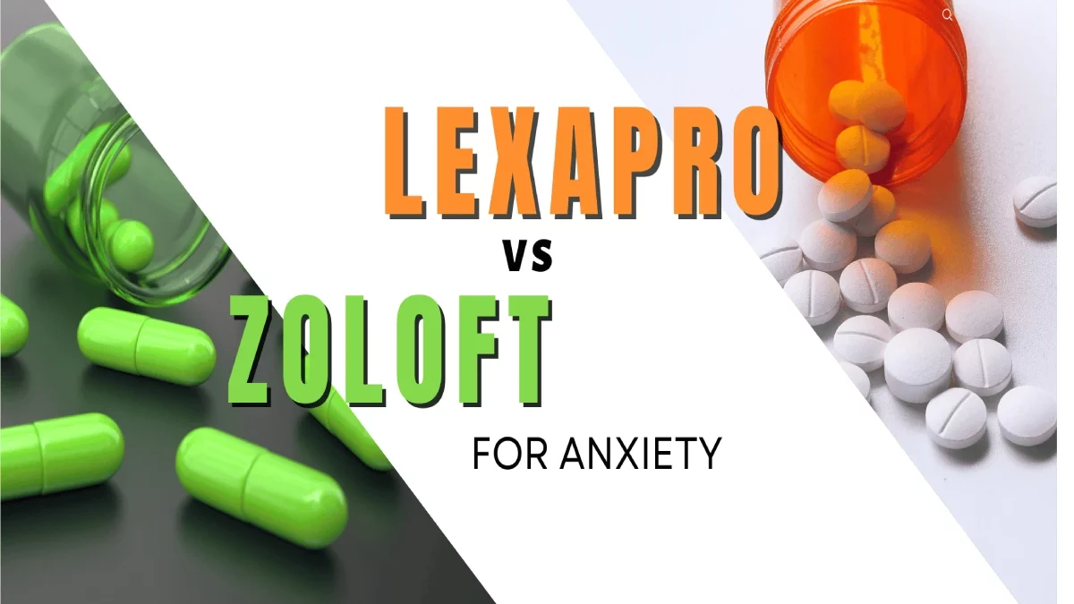 Lexapro vs. Zoloft: Learn The Differences Between The Two