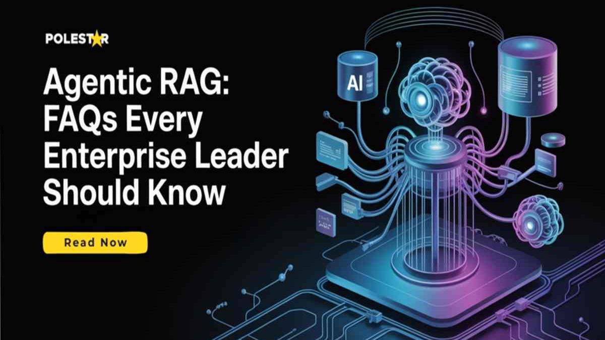 Agentic RAG: FAQs Every Enterprise Leader Should Know