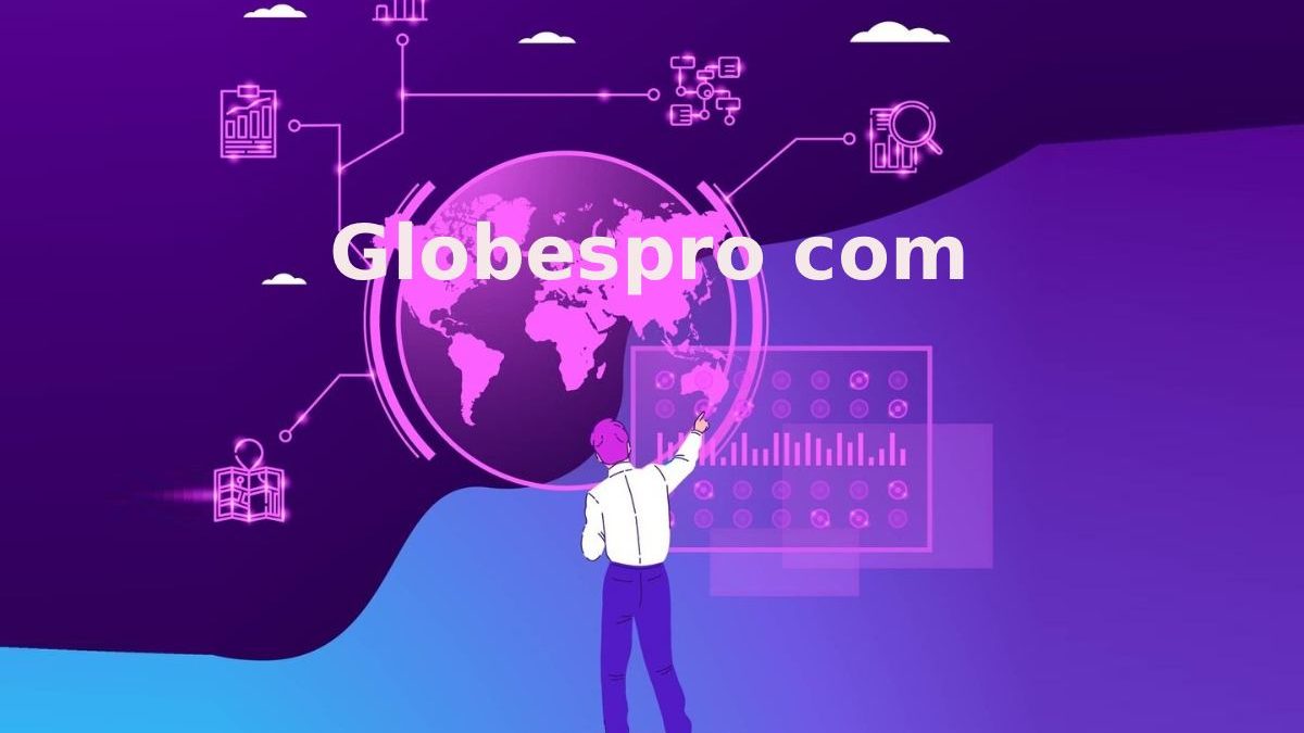 Globespro com – What is Globespro Com?