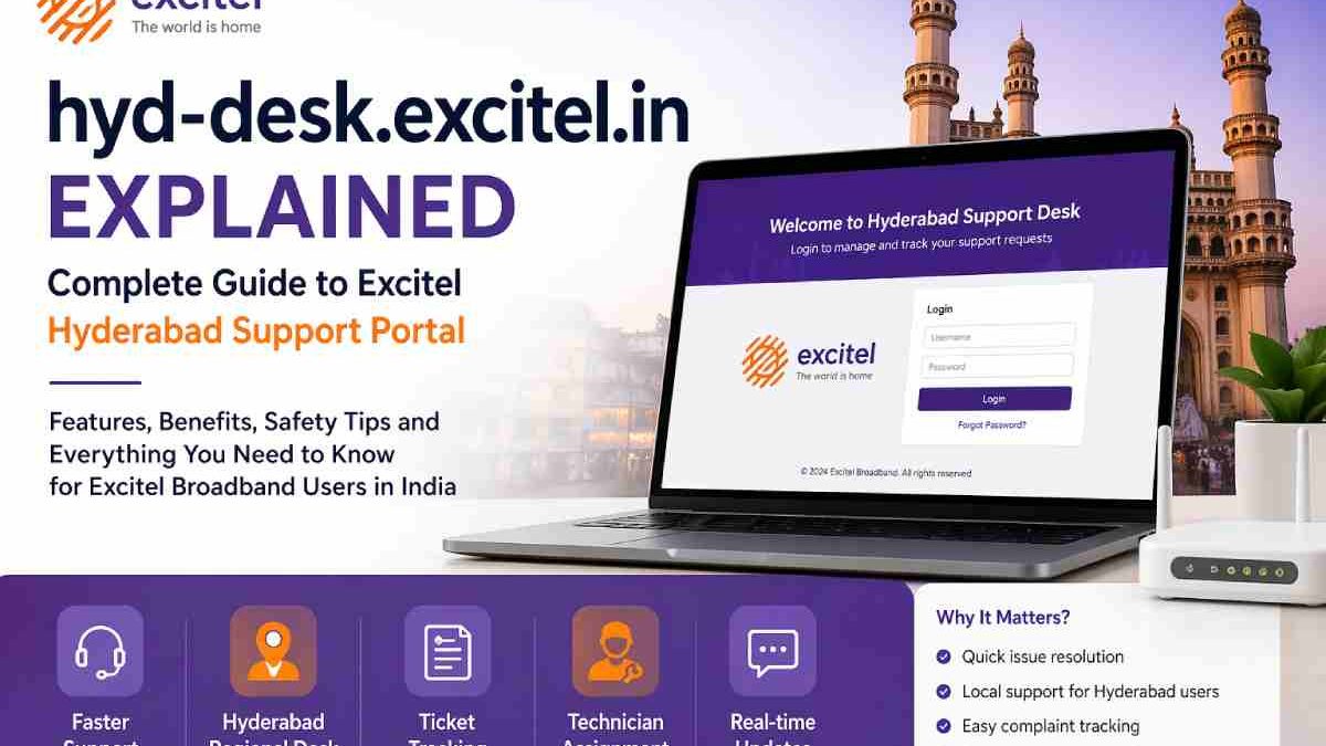 hyd-desk.excitel.in: Complete Guide to Excitel’s Hyderabad Support Portal in India