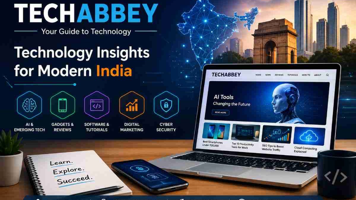 TechAbbey in India: A Complete Guide to the Emerging Technology Content Platform